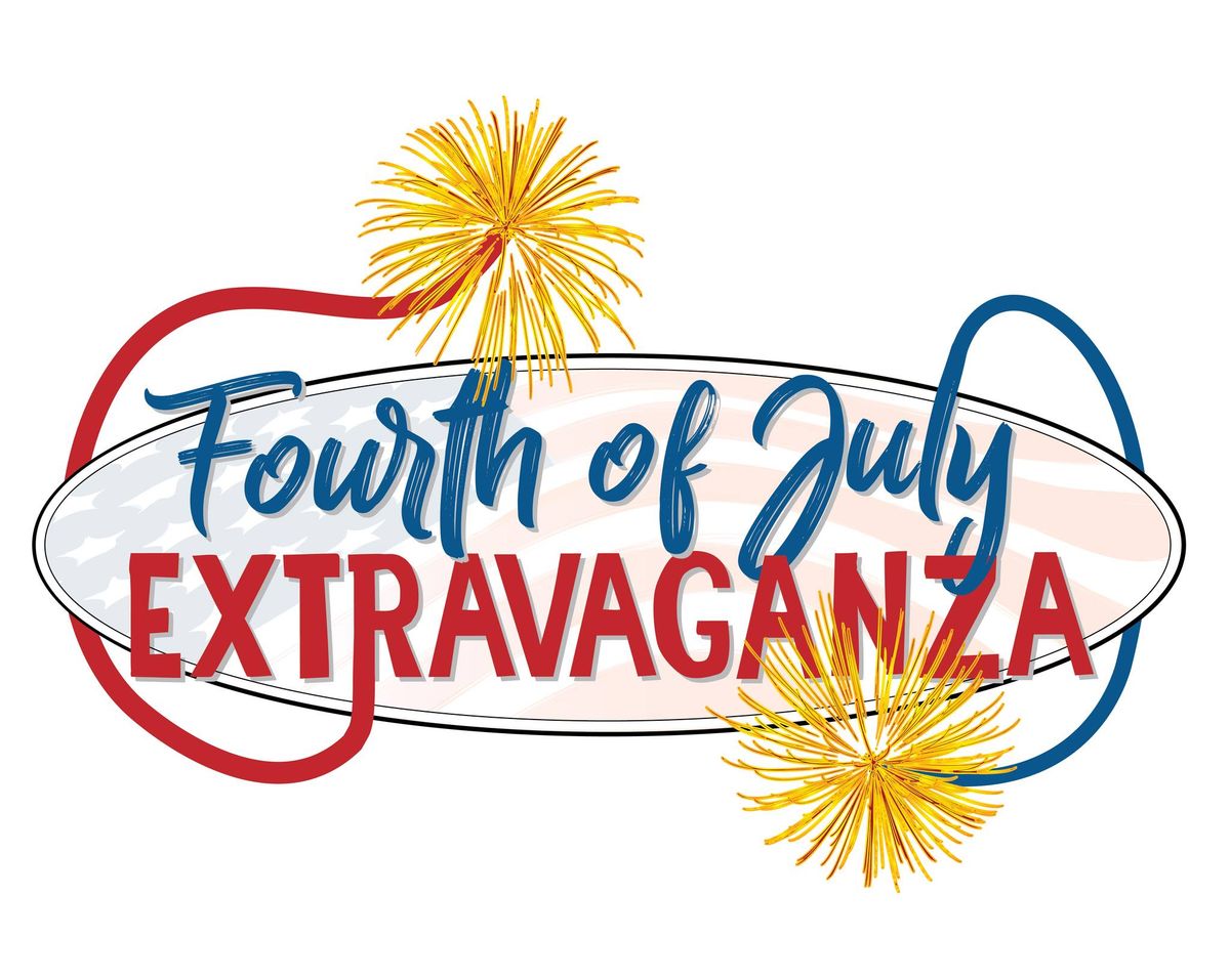 Fourth of July Extravaganza 