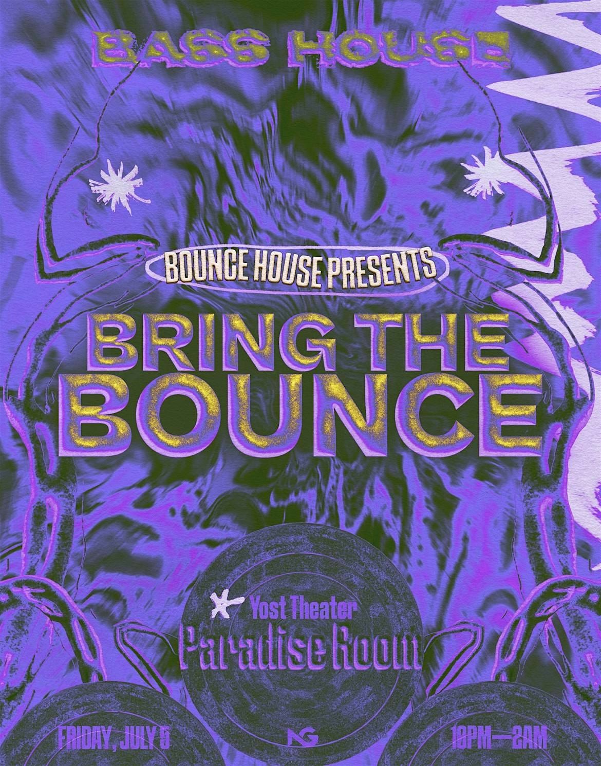 Bring the Bounce vol. 1 | Bass House Show OC