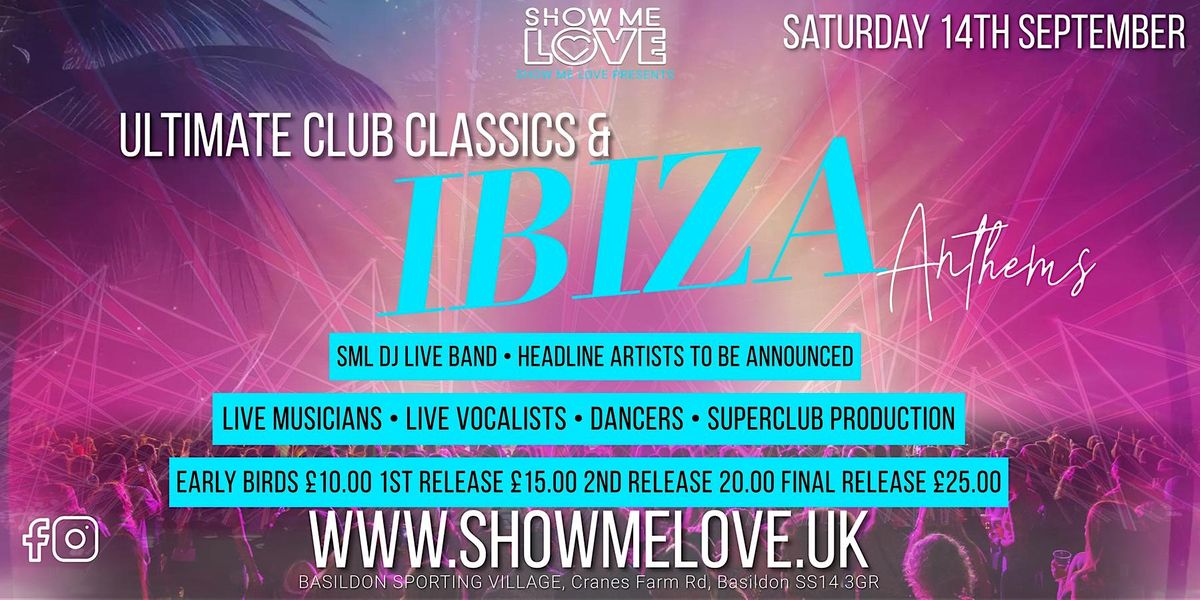 Show Me Love Present Ultimate Club Classics & Ibiza Anthems