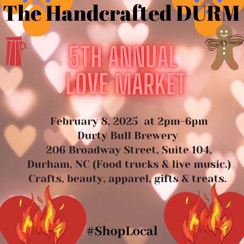 Handcrafted DURM 5th Annual Love Market