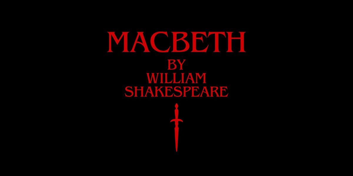 Macbeth | Sunday, August 18, 2024, at 2:00pm