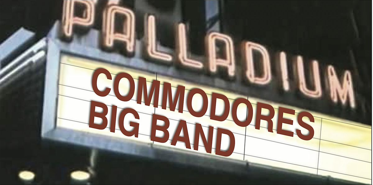 Palladium Party with the Commodores Big Band