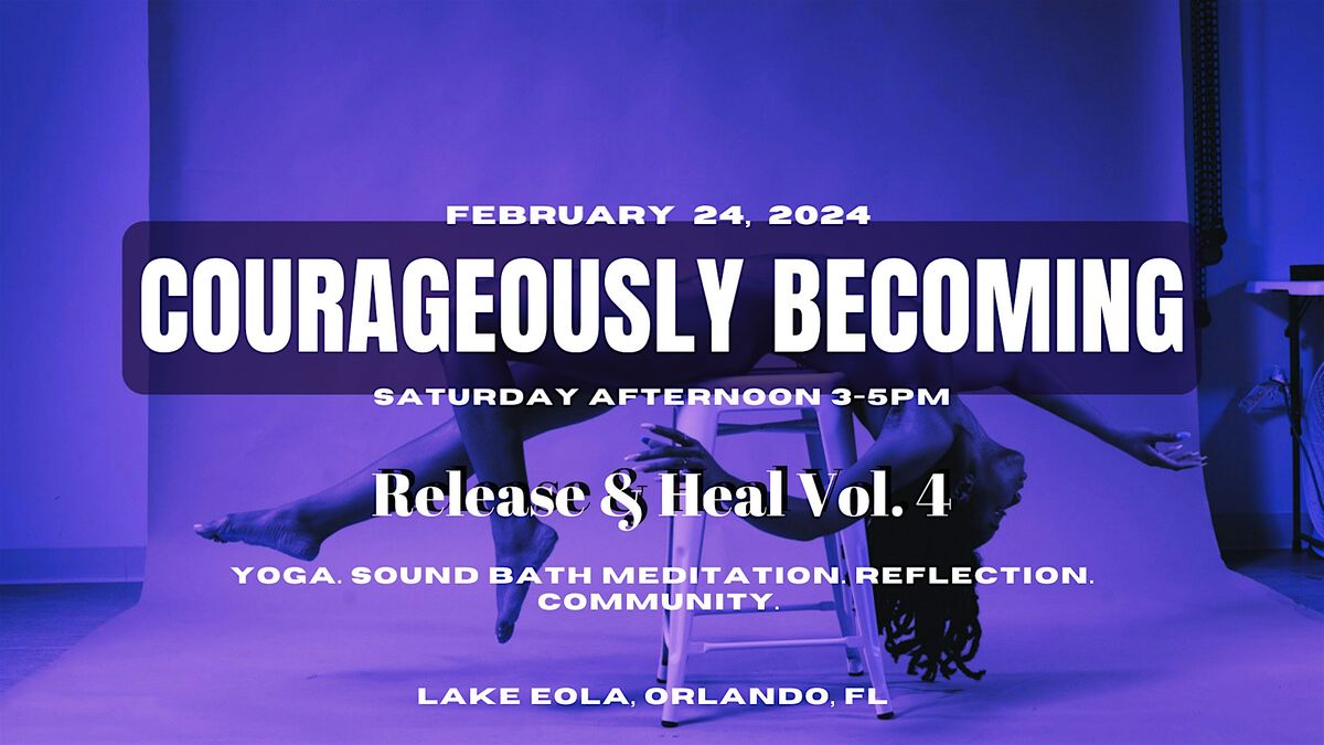 Courageously Becoming | Release & Heal Vol. 4