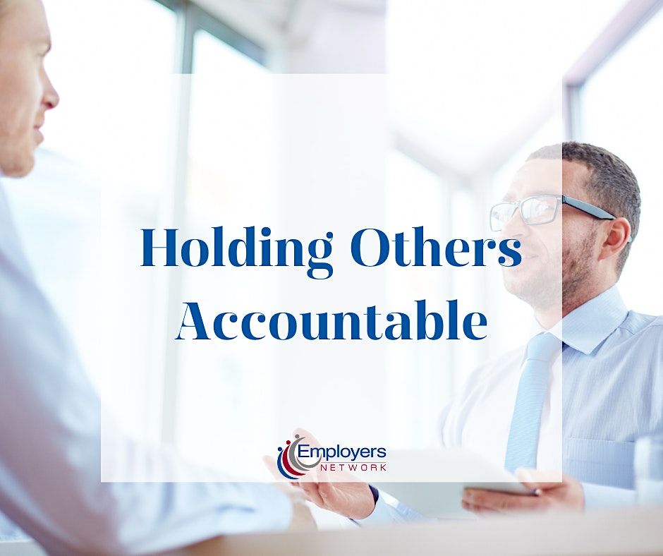 Virtual: Holding Others Accountable