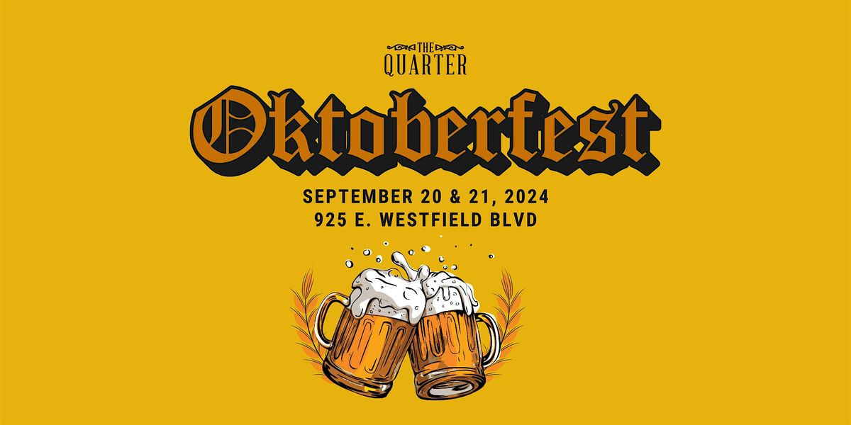 Oktoberfest at The Quarter