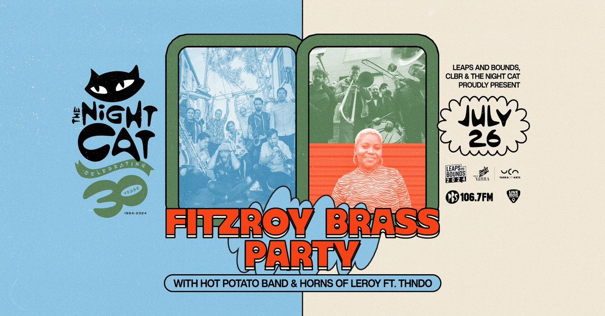 FITZROY BRASS PARTY | Hot Potato Band + Horns of Leroy feat. THNDO