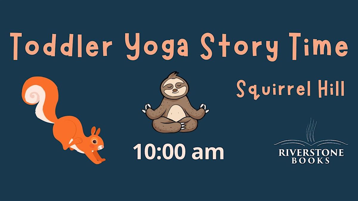 Toddler Yoga Storytime - Squirrel Hill