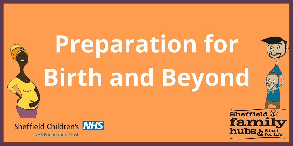 Preparation for Birth & Beyond -  5 week course at Burngreave Family Hub