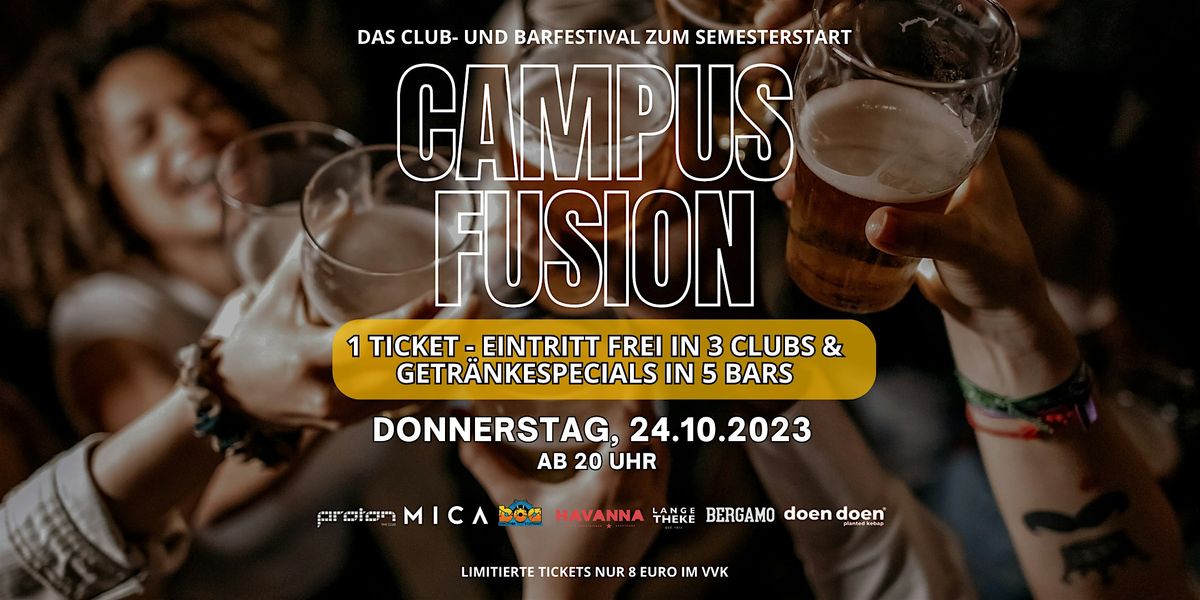 Campusfusion - Das Club- und Barfestival zum Semesterstart