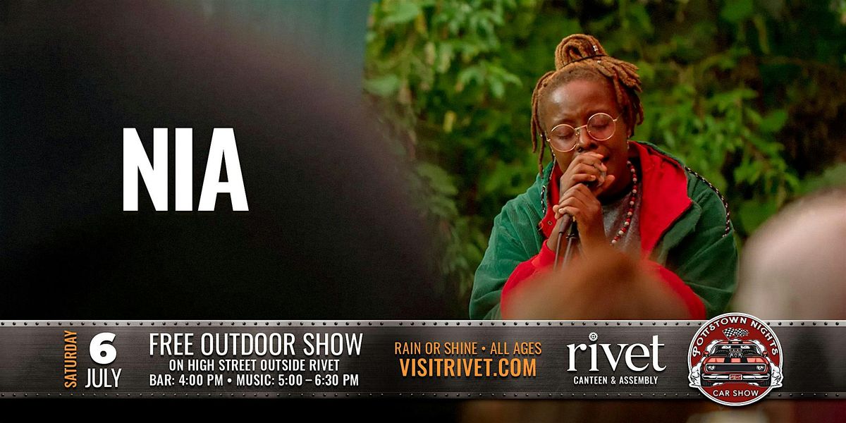 FREE Outdoor Concert at Rivet with NIA (Pottstown Car Show)