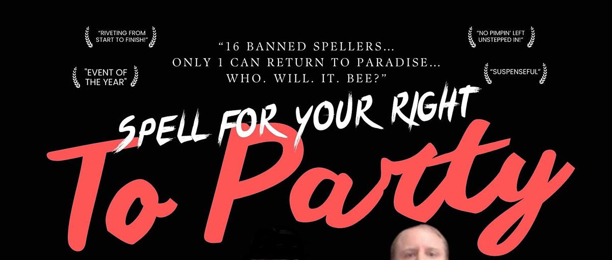 Spell For Your Right To Party!