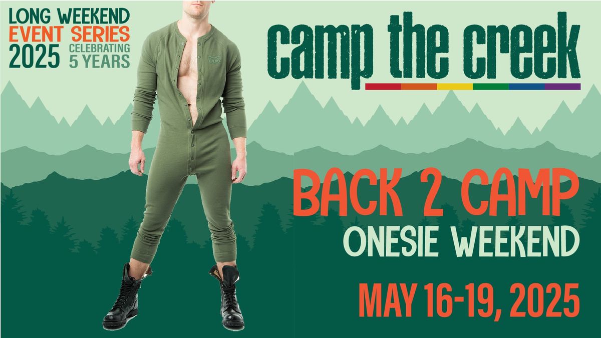 Back 2 Camp Onesie Weekend