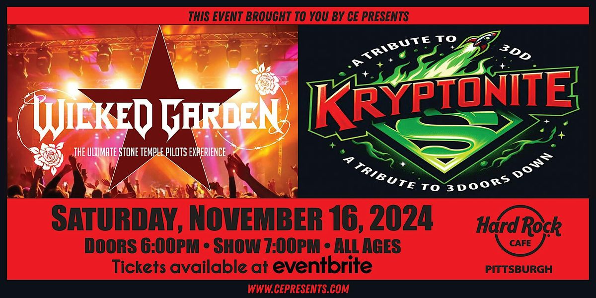 Wicked Garden (STP Tribute) & Kryptonite (3DD Tribute)