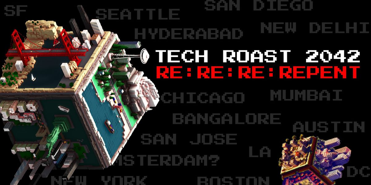 Tech Roast Show 2042