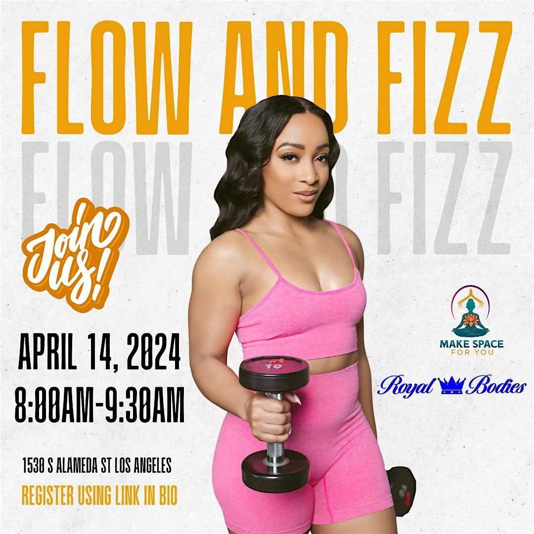 Flow & Fizz: presented by Make Space For You & Royal Bodies
