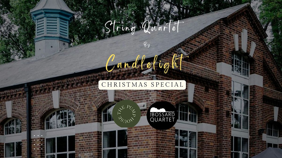 String Quartet by Candlelight in Winchester (Christmas Special!)