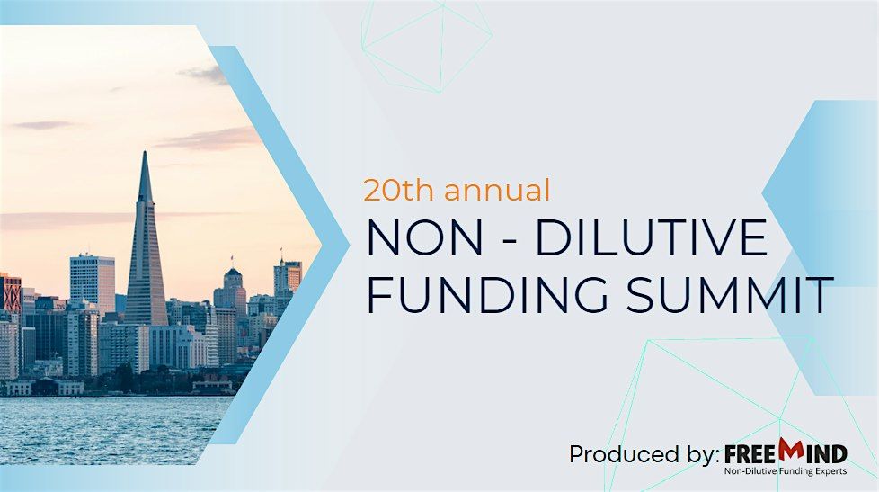 20th Annual Non-Dilutive Funding Summit