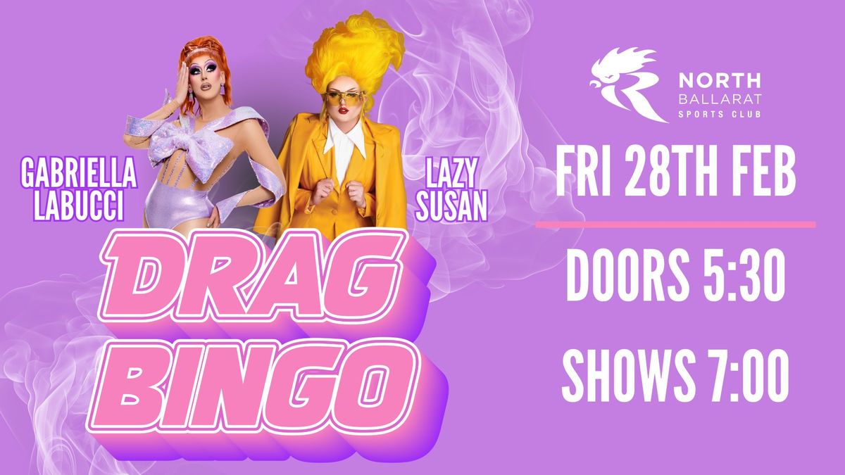 Drag Bingo @ North Ballarat Sports Club