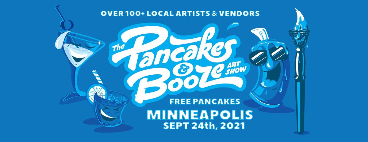 The Minneapolis Pancakes & Booze Art Show (Vendor Reservations Only)