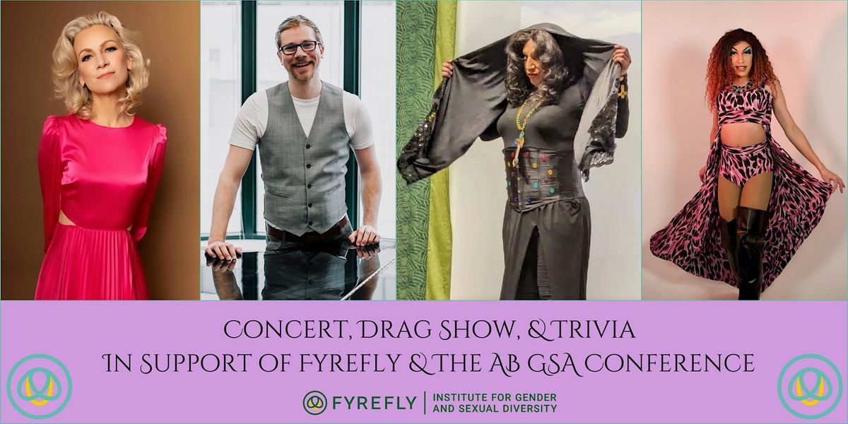 Concert, Drag Show, & Trivia: In Support of Fyrefly!