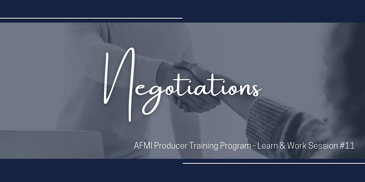 Negotiations - A Learn & Work Session with AFMI