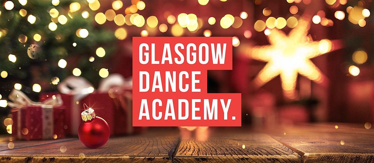 GLASGOW DANCE ACADEMY FESTIVE PRESENTATION 2024