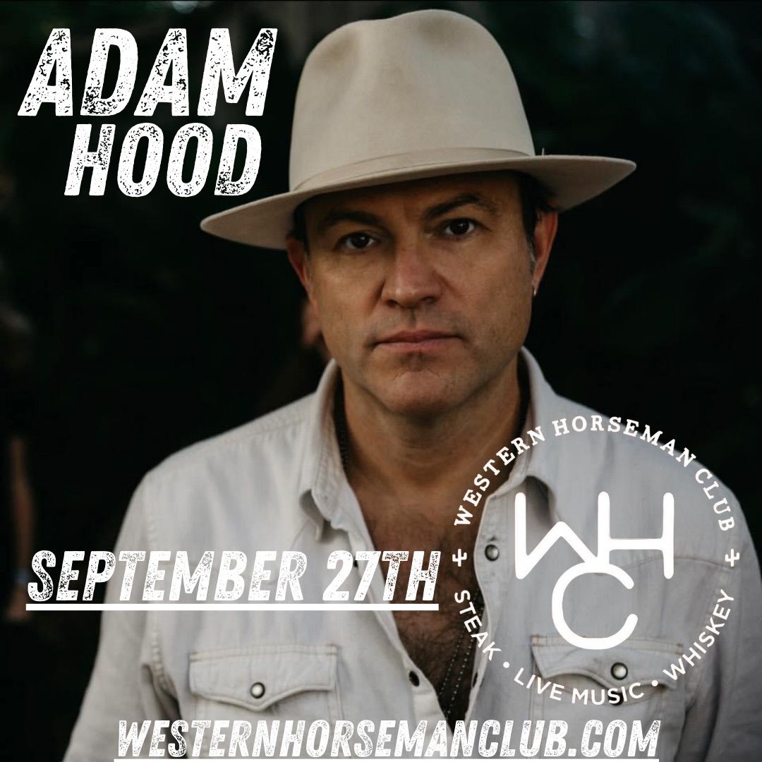 Adam Hood \/Special Guest Nelson Mckinney