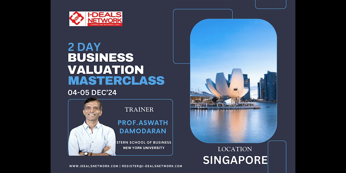 2-Day Business Valuation Masterclass with Prof Aswath Damodaran