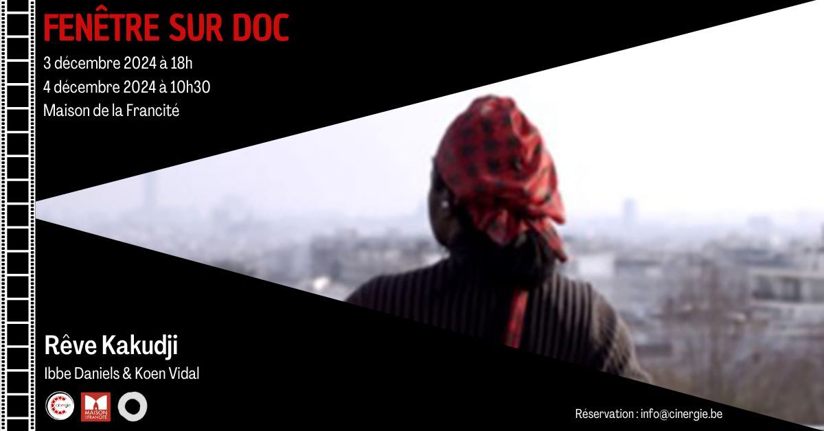 Fen\u00eatre sur Doc: Projection de "R\u00eave Kakudji" de Ibbe Daniels & Koen Vidal