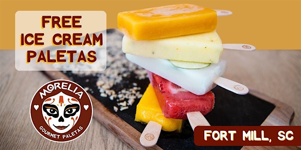 FREE Ice Cream Paletas: Fort Mill  GRAND OPENING