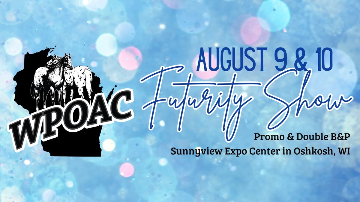 WPOAC August Futurity Show