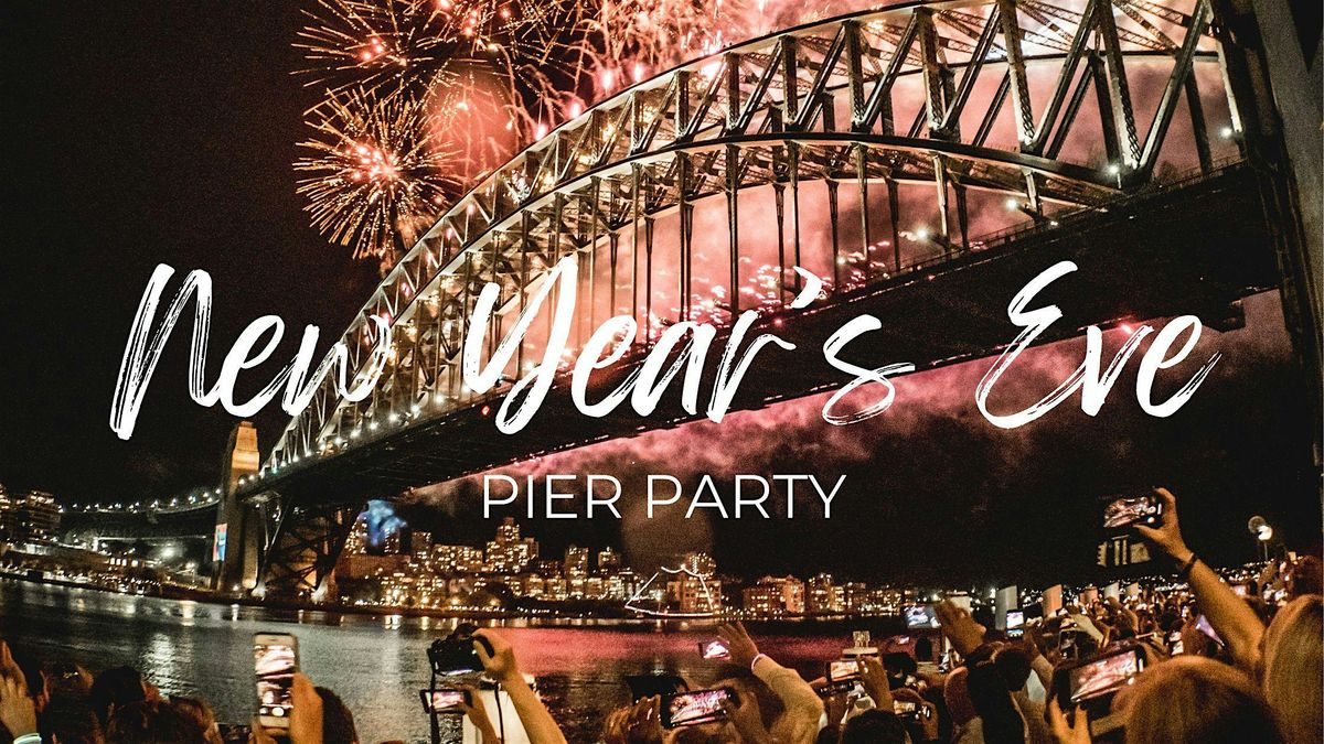 NYE Pier Party @ Pier One Sydney Harbour (18+ Event)