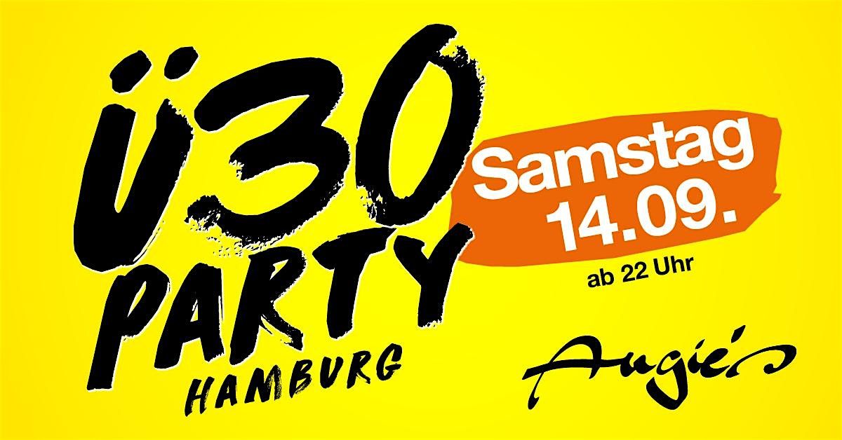 \u00dc30 Party Hamburg\/ Sa, 14.09.\/ Angie's