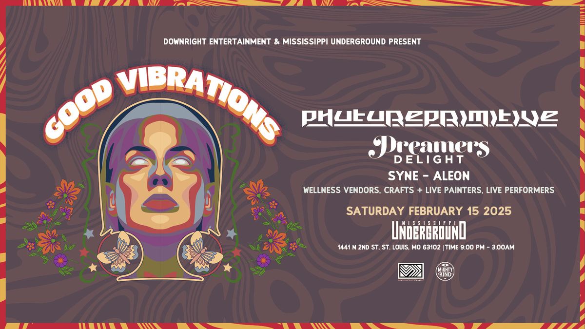 Good Vibrations ft Phutureprimitive | Dreamer's Delight