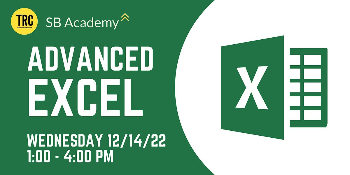 SB Academy: Advanced Excel, South Bend Technology Resource Center, 14 ...
