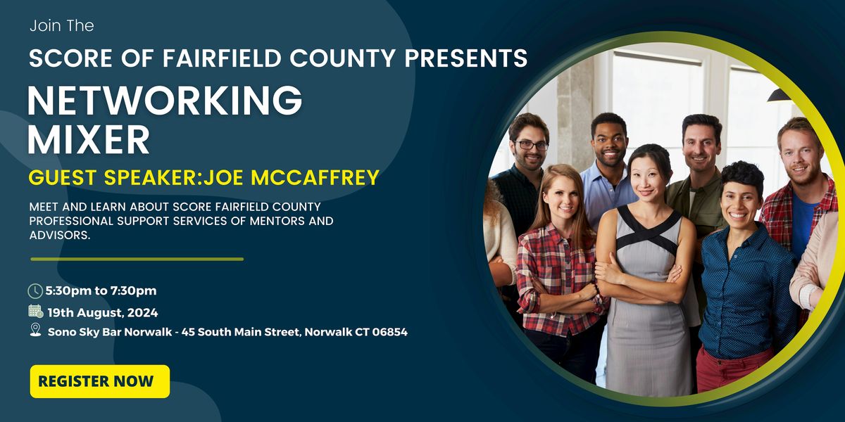 SCORE of Fairfield County Presents NETWORKING  MIXER