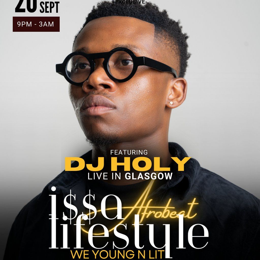 ISSA AFROBEAT Lifestyle feat. UK's DJ HOLY!!!
