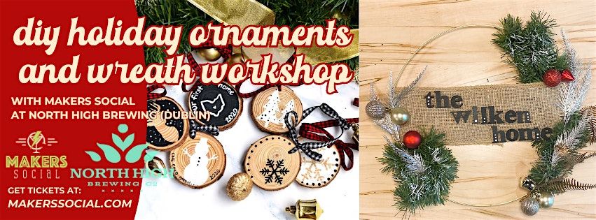 DIY Holiday Ornaments & Wreath Workshop