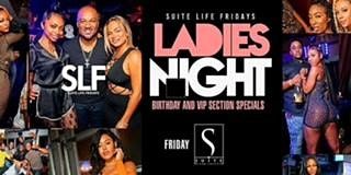 ATLANTA'S #1 FRIDAY NIGHT PARTY! SLF @ Suite Lounge!