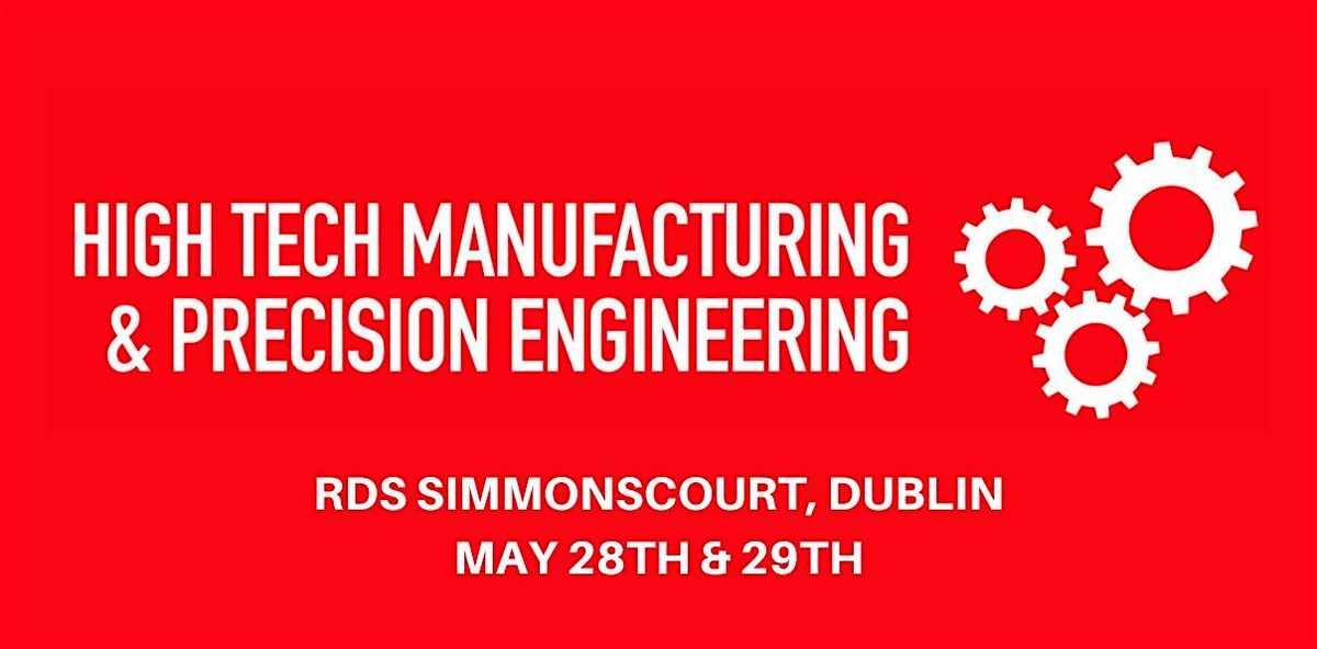 High-Tech Manufacturing & Precision Engineering 2024