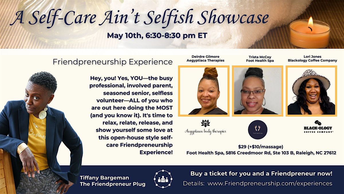 Friendpreneur Forum: Self-Care Ain't Selfish Showcase