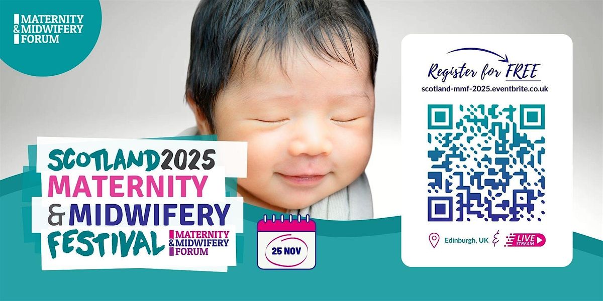 Scotland Maternity and Midwifery Festival 2025