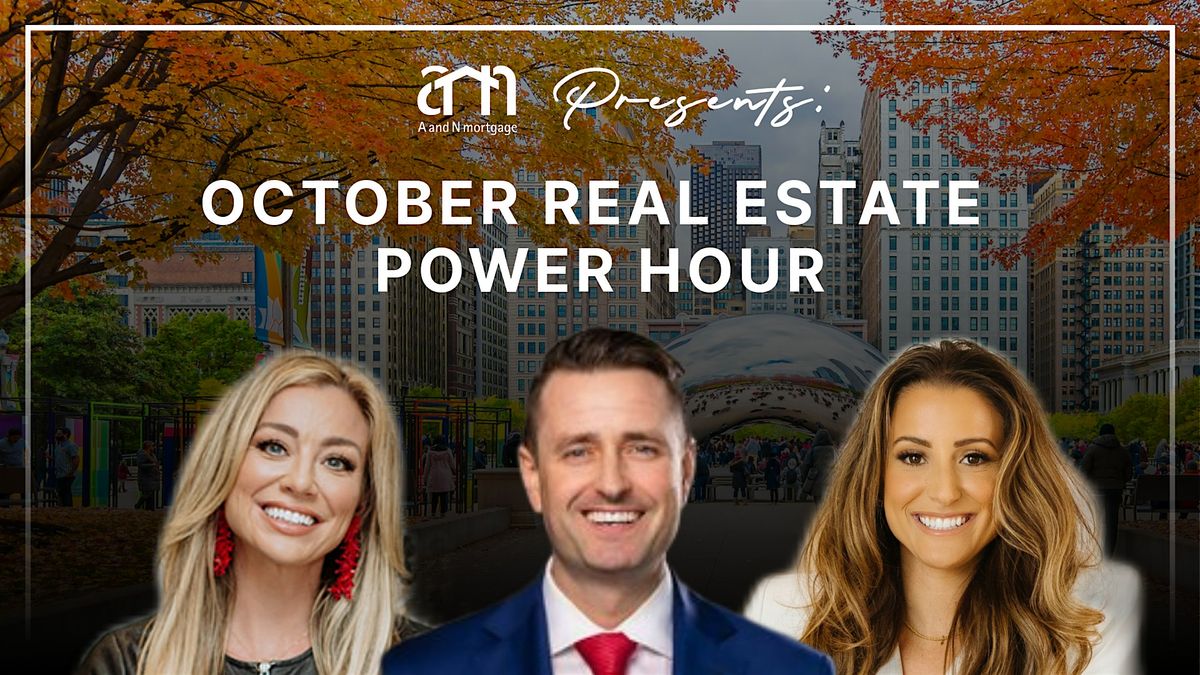 Real Estate Power Hour at A and N Mortgage