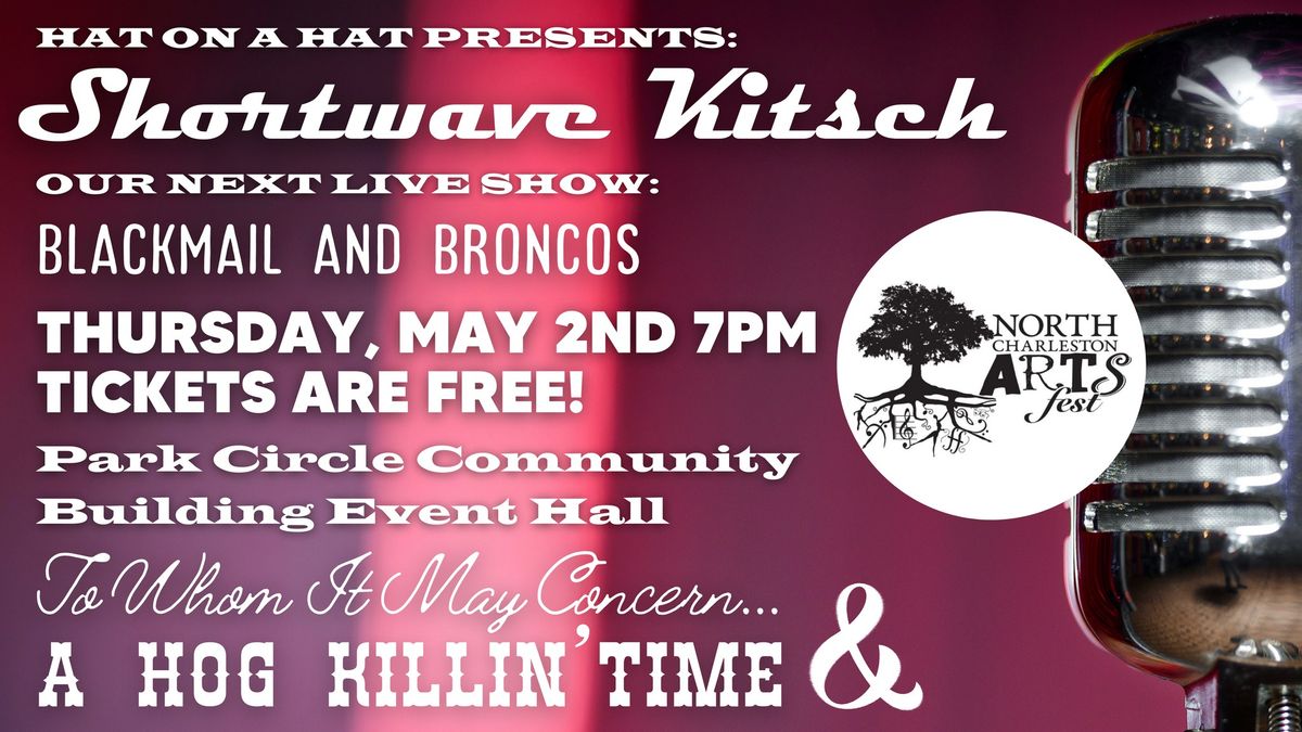 SHORTWAVE KITSCH PRESENTS: BLACKMAIL AND BRONCOS! 