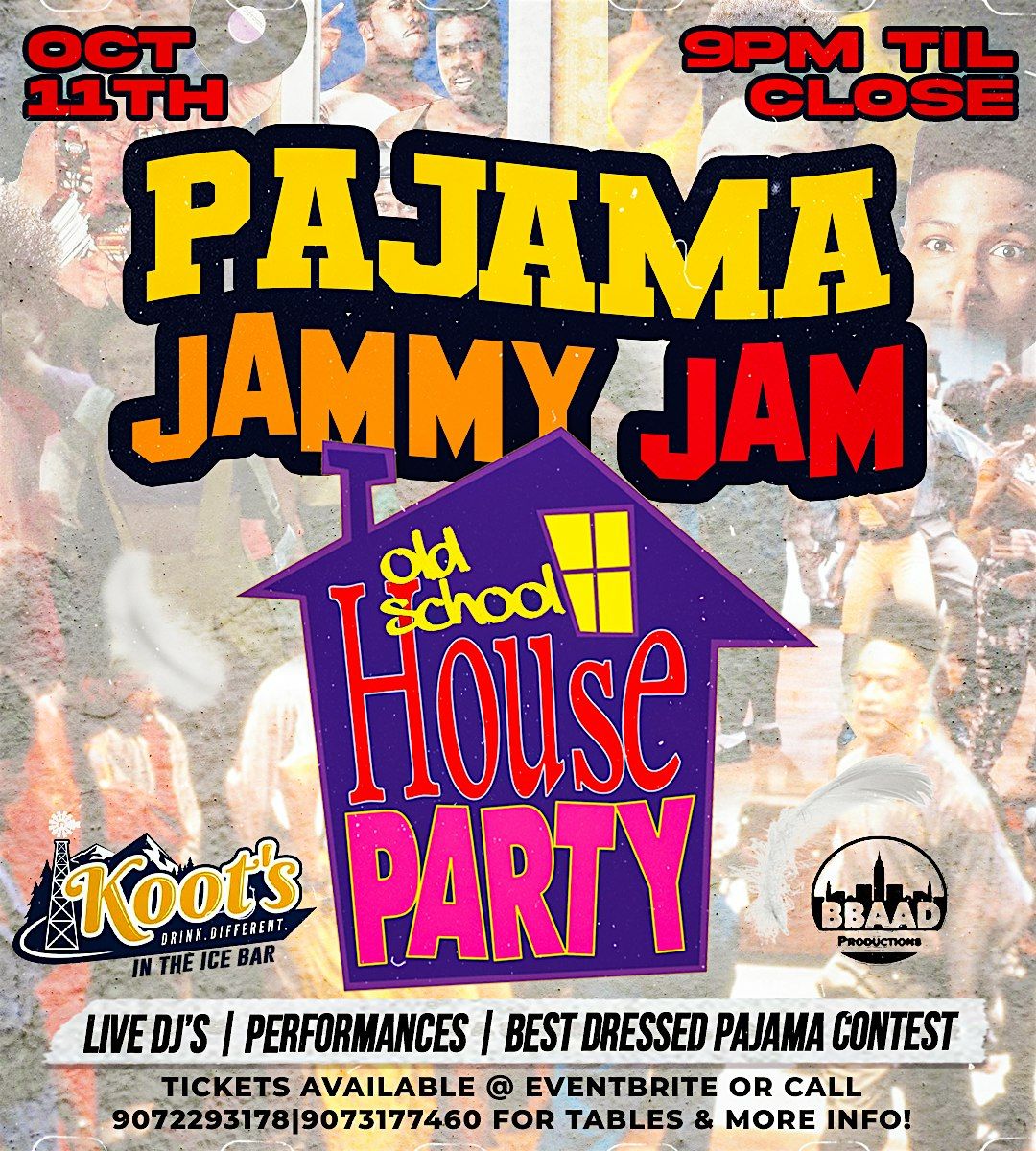 "PAJAMA JAMMY JAM" - Old School House Party!