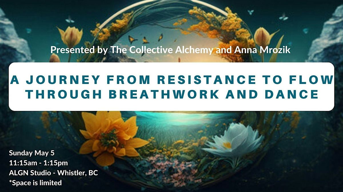 A Journey from Resistance to Flow through Breathwork and Dance
