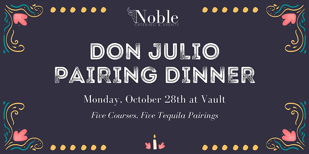 Don Julio Pairing Dinner