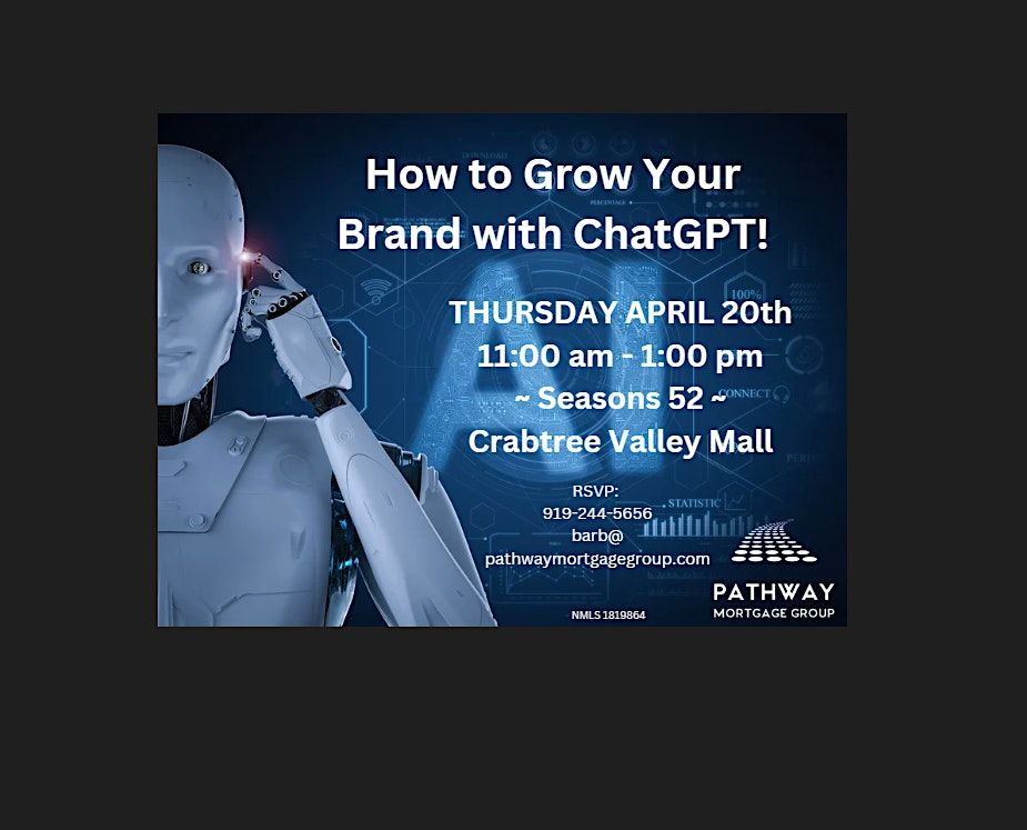Chat GPT with Pathway Mortgage Group, Seasons 52, Raleigh, 20 April 2023