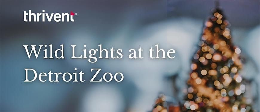 Thrivent presents Wild Lights at the Detroit Zoo