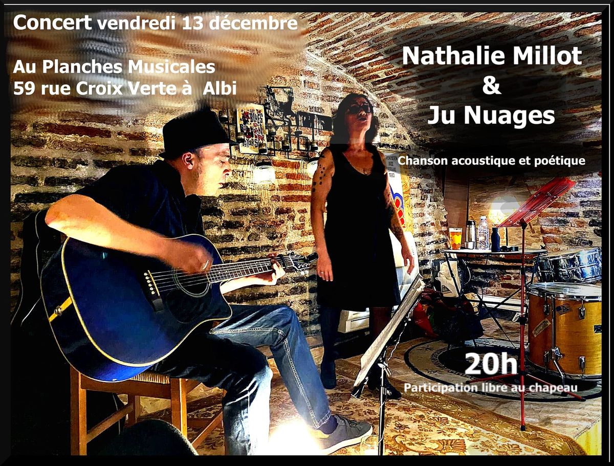 Nathalie Millot et Ju Nuages. chanson fran\u00e7aise.